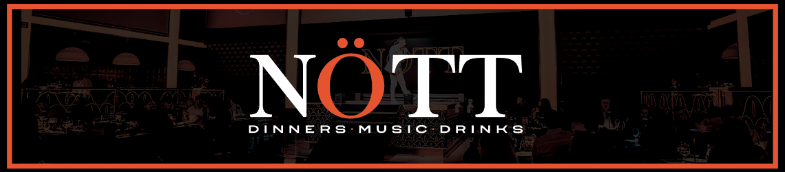 Nött - Dinners, Music & Drinks